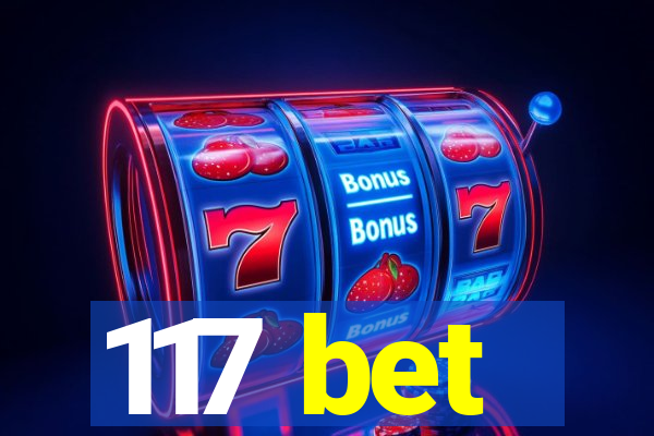 117 bet